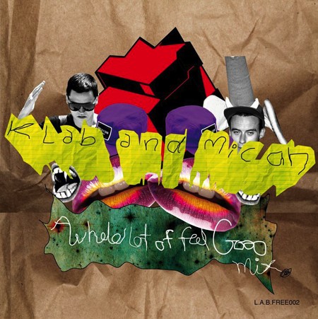 a whole lotta feel good by k+lab and micah a whole lotta feel good by k+lab and micah
