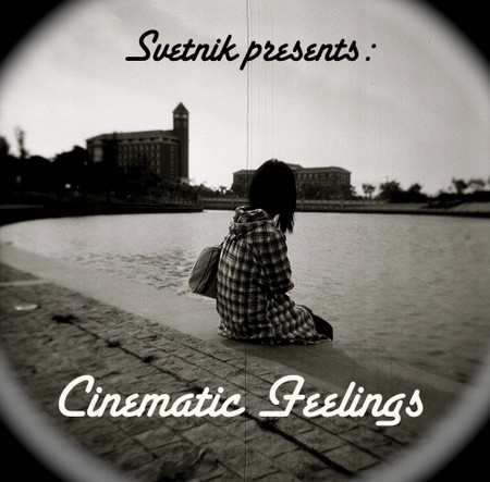 cinematic feelings by svetnik cinematic feelings by svetnik