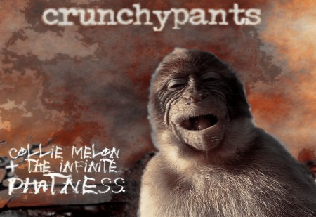 collie melon + the infinite phatness by crUNchYpaNTs collie melon + the infinite phatness by crUNchYpaNTs