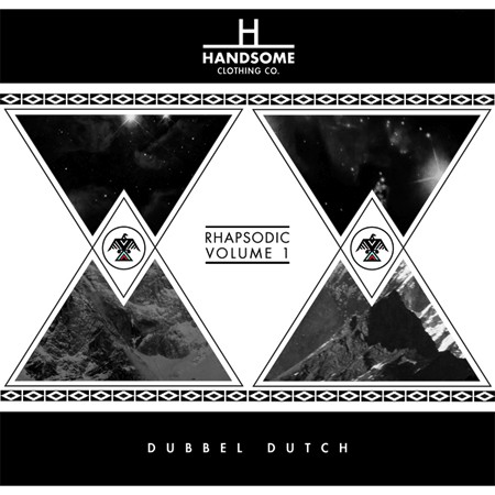 handsome clothing presents rhapsodic vol. 1 by dubbel dutch handsome clothing presents rhapsodic vol. 1 by dubbel dutch