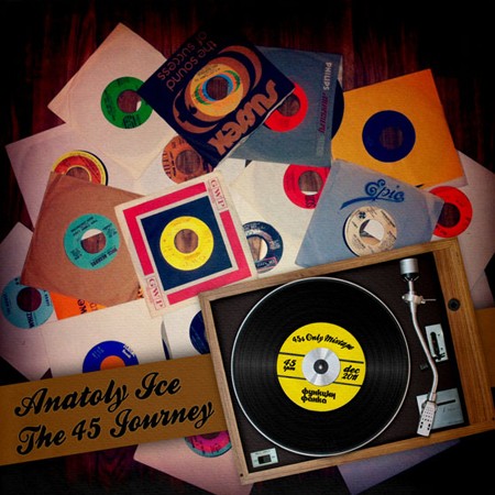 the 45 journey by anatoly ice the 45 journey by anatoly ice